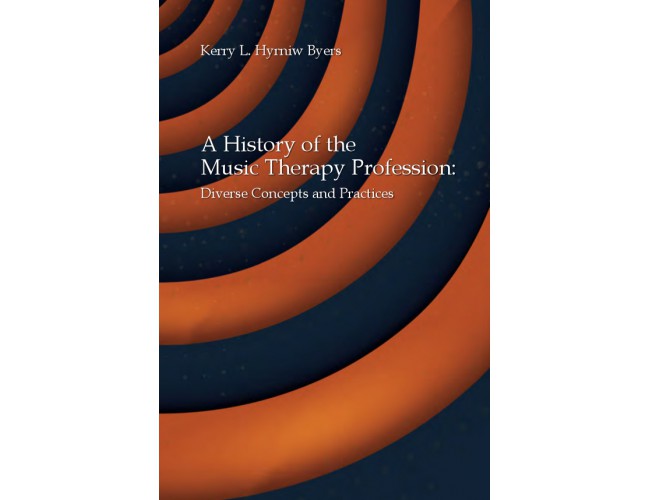 A History of the Music Therapy Profession: Diverse Concepts and Practices